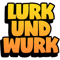 lurk und wurk german
